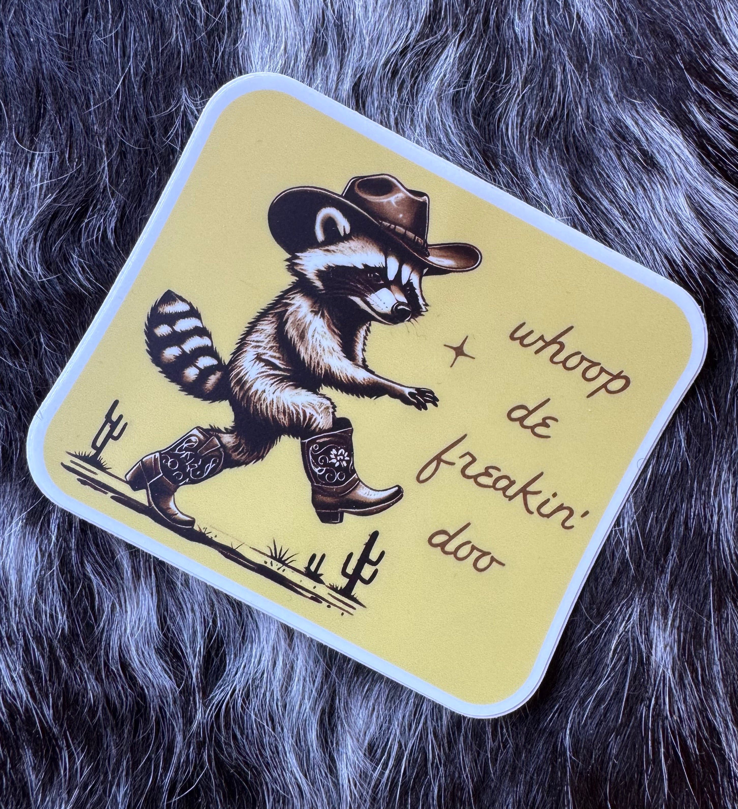 Whoop De Freakin' Do Sticker
