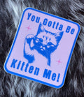 Kitten Me Sticker