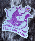 Dilly Dally Sticker