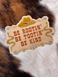 Rootin, Tootin, Kind Sticker