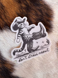 Dont Stress Meowt Sticker