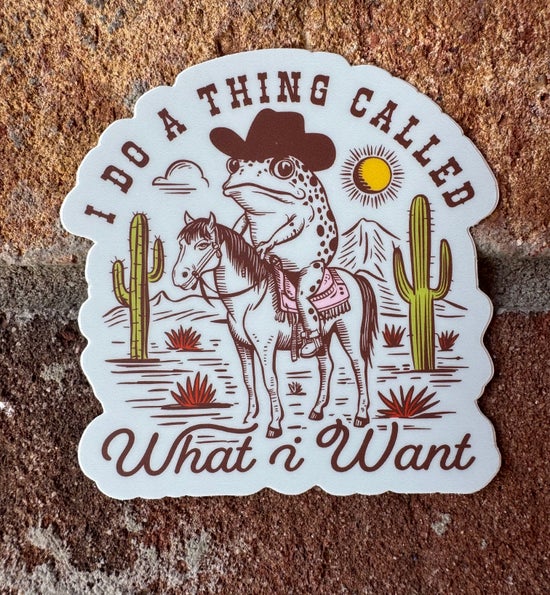 What I Want Sticker