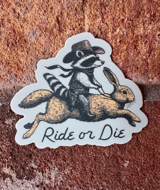 Ride or Die Sticker