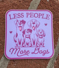 Less People More Dogs Sticker